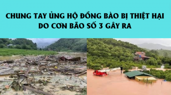 Danh sách tổ chức, cá nhân ủng hộ đồng bào các tỉnh, thành phố phía Bắc khắc phục hậu quả cơn bão số 3